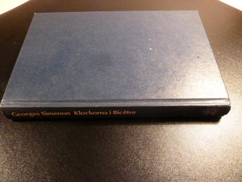 KLOCKORNA I BICETRE, G. SIMENON, 1967,  BÖCKER