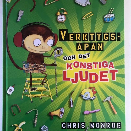 VERKTYGSAPAN OCH DET KONSTIGA LJUDET Chris Monroe 2010