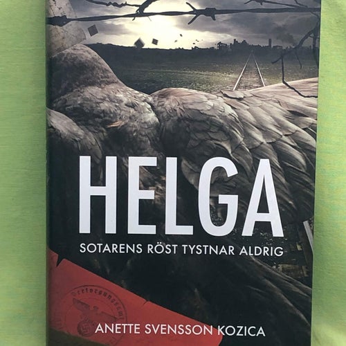 Helga sotarens röst tystnar aldrig / Svensson Kozica, Anette