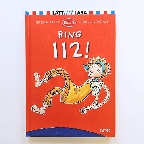 Ring 112! - Lätt att läsa - Helena Bross - Christel Rönns