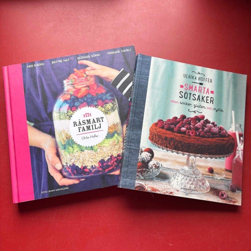RÅSMART FAMILJ + SMARTA SÖTSAKER UTAN SOCKER, GLUTEN OCH MJÖLK Ulrika Hoffer