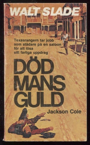 Walt Slade nr 204 Död mans guld av Jackson Cole