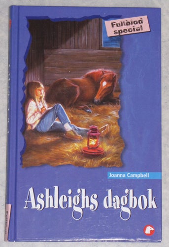 Ashleighs dagbok hästbok Joanna Campbell Fullblod Special tonårs häst bok