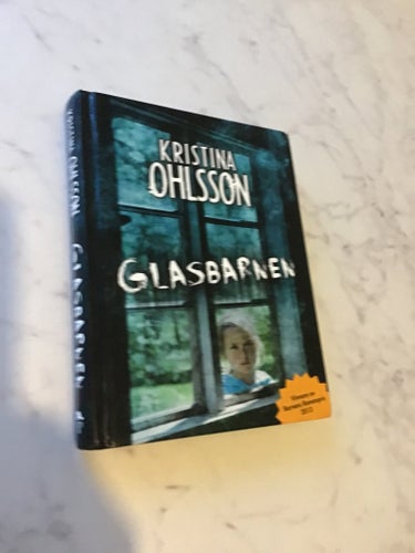 Glasbarnen av Kristina Ohlsson, 2013