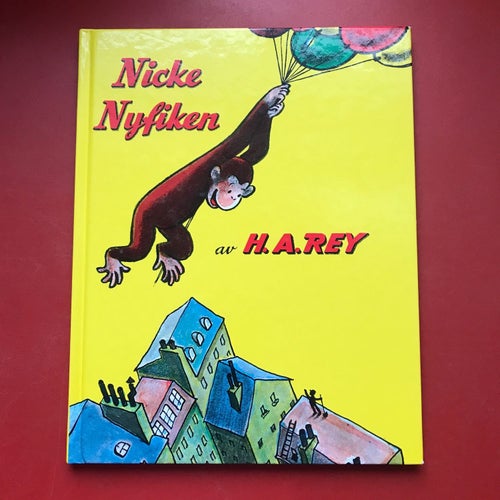 NICKE NYFIKEN + NNICKE NYFIKEN HITTAR EN KANINUNGE Margret & H.A. Rey