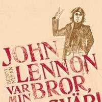 John Lennon var min. bror, jag svär. Bengt Nyman