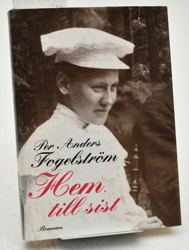 Hem, till sist / Per Anders Fogelström.