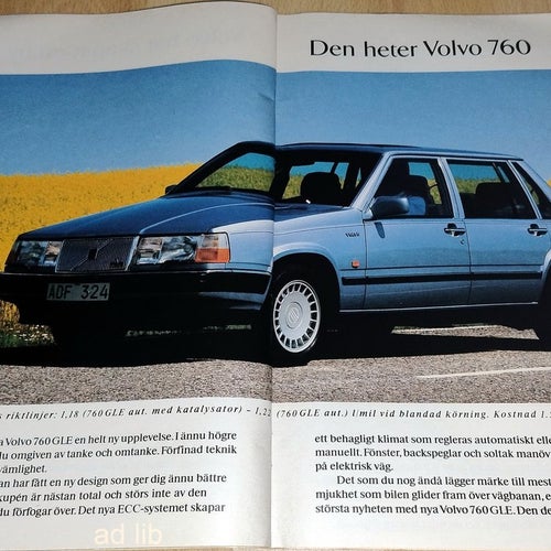 VOLVO 760 GLE, STOR ANNONSKAMPANJ, 6 SIDOR REKLAMANNONS 1987