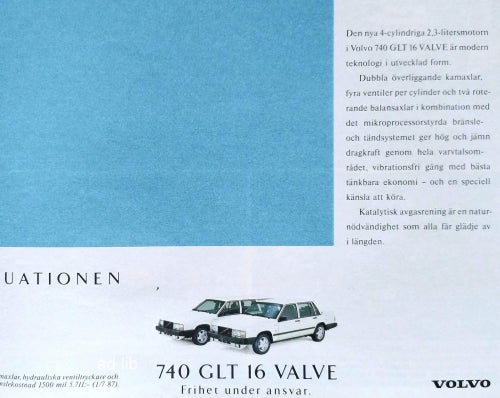 VOLVO 740 GLT 16 VALVE, REKLAM STOR TIDNINGSANNONS 1988