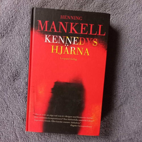 Kennedys hjärna - Henning Mankell.