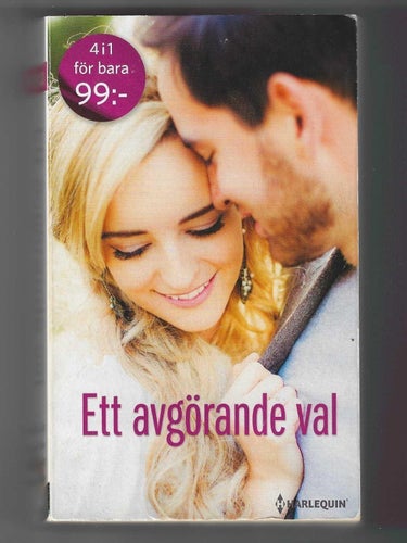 HARLEQUIN Antologi 4 böcker i 1 bok, Ett avgörande val