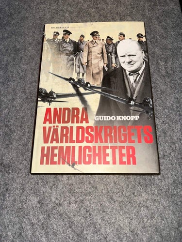 Guido Knopp - Andra världskrigets hemligheter