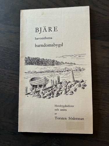Bjäre havomflutna barndomsbygd av Torsten Söderman