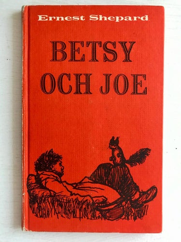 BETSY OCH JOE Ernest Shepard 1968