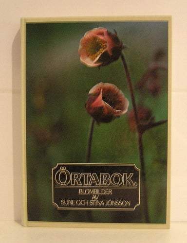 Örtabok. Blombilder av Sune och Stina Jonsson
