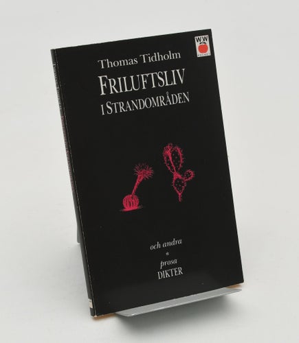 Friluftsliv i strandområden och andra prosadikter / Thomas Tidholm.