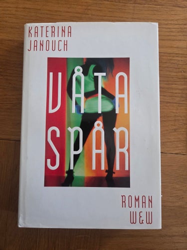 Våta spår av Katerina Janouch