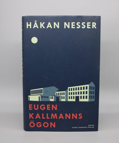 Nesser Håkan Eugen Kallmanns ögon (Inbunden bok)