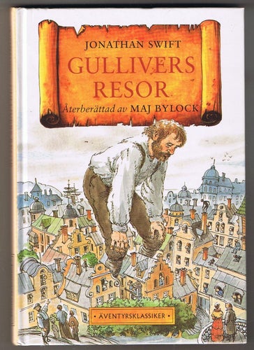 Maj Bylock/Jonathan Swift: Gullivers resor