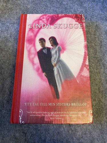 Linda Skugge - Ett tal till min systers bröllop