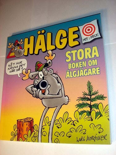 Hälge - Stora boken om Älgjägare NY OLÄST