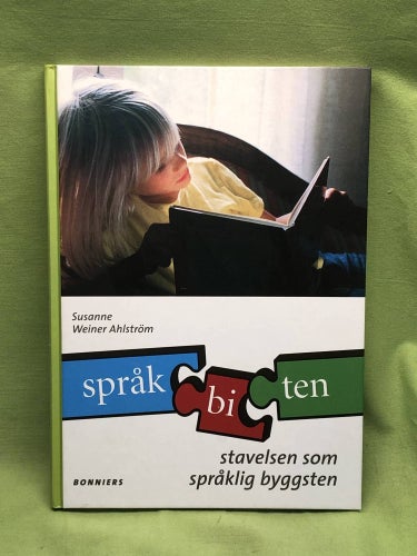 Språkbiten stavelsen som språklig byggsten / Weiner Ahlström, Susanne