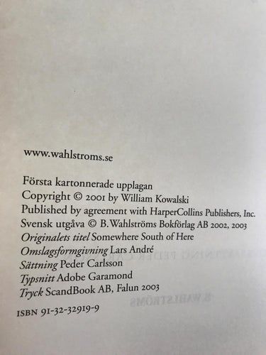 NÅGONSTANS SÖDERUT + EDDIES OÄKTING William Kowalski