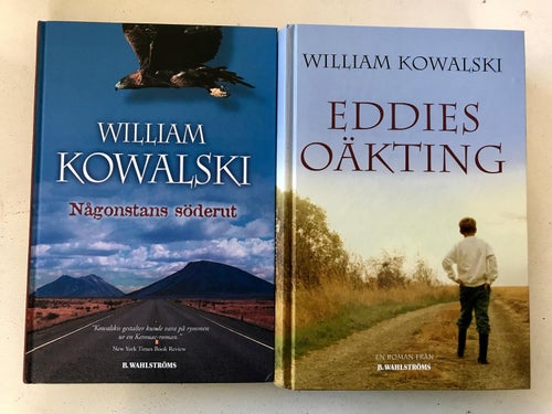NÅGONSTANS SÖDERUT + EDDIES OÄKTING William Kowalski