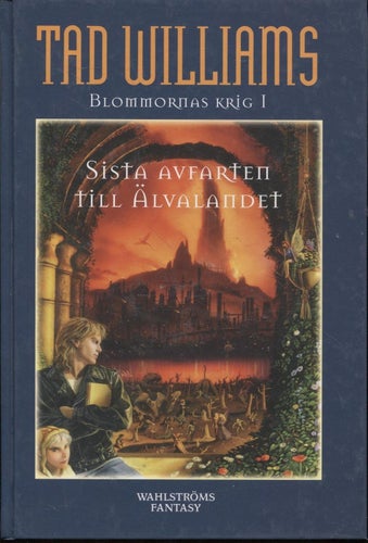 Tad Williams - Blommornas krig - Del 1