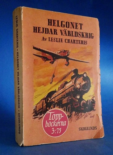 Helgonet hejdar världskrig . Leslie Charteris . 1949