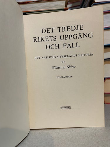 Det Tredje rikets uppgång och fall Det nazistiska Tysklands historia 1-2 William