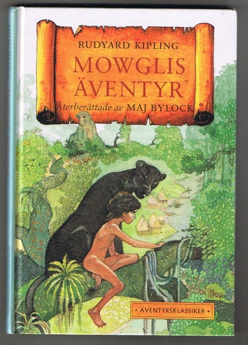 Maj Bylock/Rudyard Kipling: Mowglis äventyr