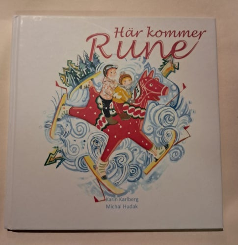 Här kommer Rune - Karin Karlberg, Michal Hudak