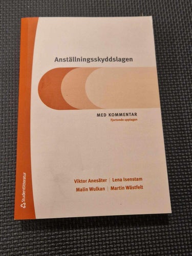 Anställningsskyddslagen - Med kommentar - Med Ny/oanvänt