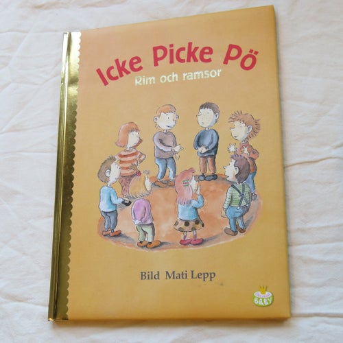 Icke Picke Pö Rim och ramsor av Mati Lepp, 2006