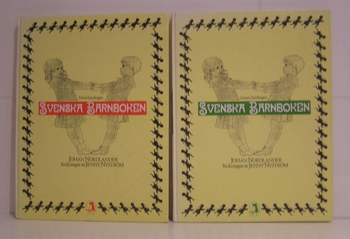 Svenska Barnboken I-II. Johan Nordlander. Teckningar av Jenny Nyström