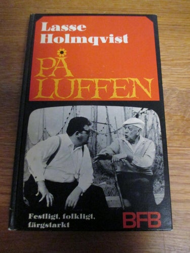 Lasse Holmqvist, På luffen, Signerad av författaren,