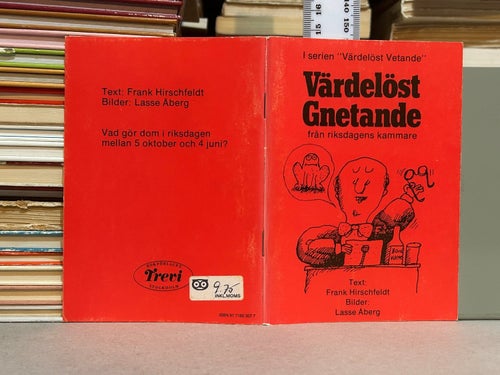 Värdelöst Gnetande från riksdagens kammare av Frank Hirschfeldt. Very F+