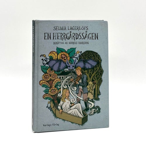 En herrgårdssägen av Selma Lagerlöf (Serieroman)
