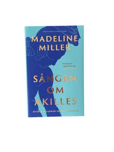 Sången om Akilles av Madeline Miller, 2022, Inbunden