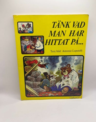 Tänk vad man har hittat på – Antonio Lupatelli 1974