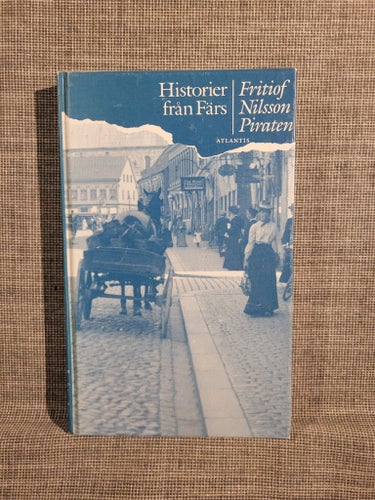 Historier från Färs av Fritiof Nilsson Piraten, 1991