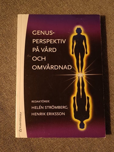 Genusperspektiv på vård och omvårdnad av Helén Strömberg, Henrik Eriksson,