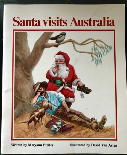 SANTA VISITS AUSTRALIA Maryann Pfeifer David Van Austen 1986