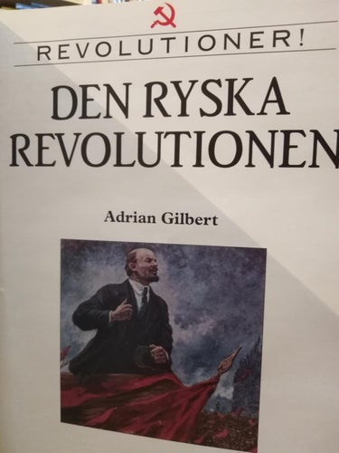 Revolutioner! Ryska Revolutionen, Adrian Gilbert. Bok. Very Fine. BM