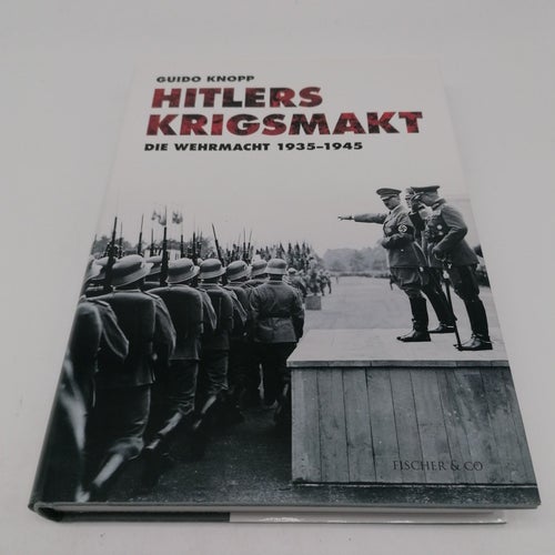 Hitlers krigsmakt - die Wehrmacht 1933-1945