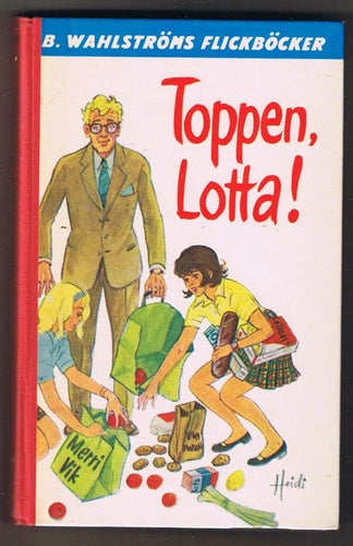 Merri Vik: Toppen, Lotta! - 1:a upplagan!