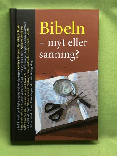Bibeln – myt eller sanning? / Erlandsson, Seth