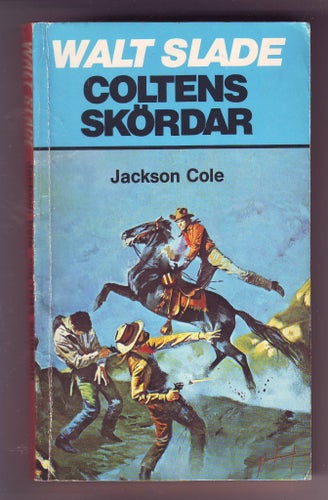 Walt Slade nr 237 Coltens skördar av Jackson Cole