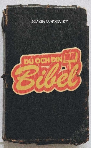 Du och din Bibel - Joakim Lundqvist